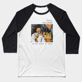 Paul Cezanne Nature Morte au Crane Painting Baseball T-Shirt